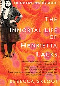 The Immortal Life of Henrietta Lacks